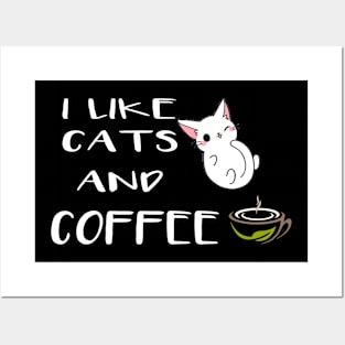 I like cat and coffee Posters and Art